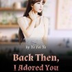 Back Then I Adored You