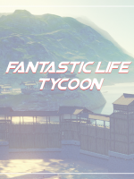 Fantastic Life Tycoon