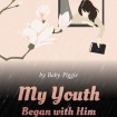 My Youth Began With Him