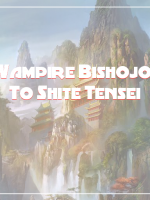 Vampire Bishojo To Shite Tensei