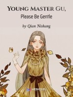 Young Master Gu Please Be Gentle